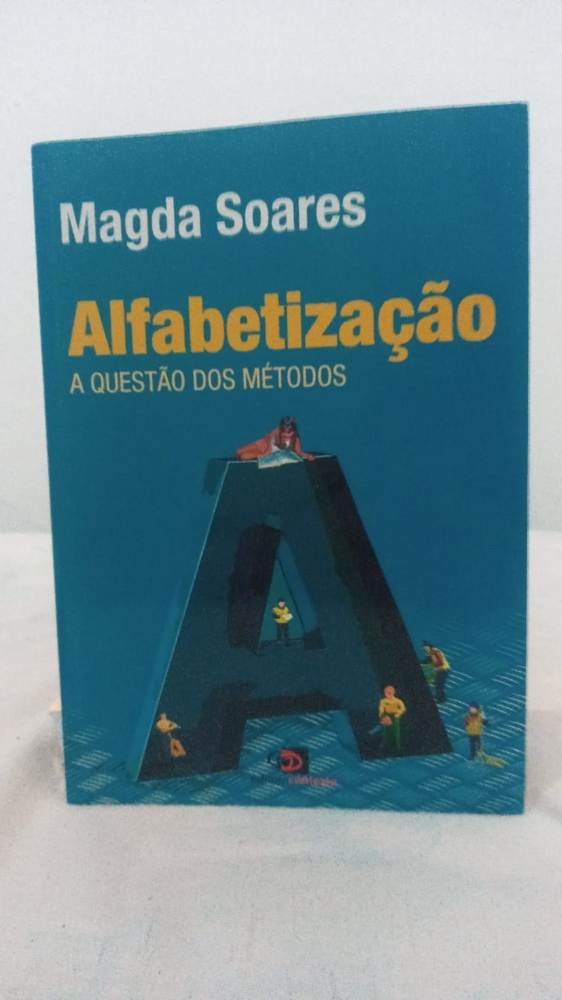 Alfabetização a Questão dos Métodos de Magda Soares